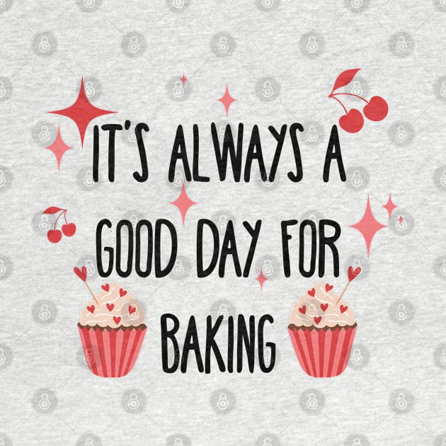 It’s always a good day for baking by J Best Selling⭐️⭐️⭐️⭐️⭐️